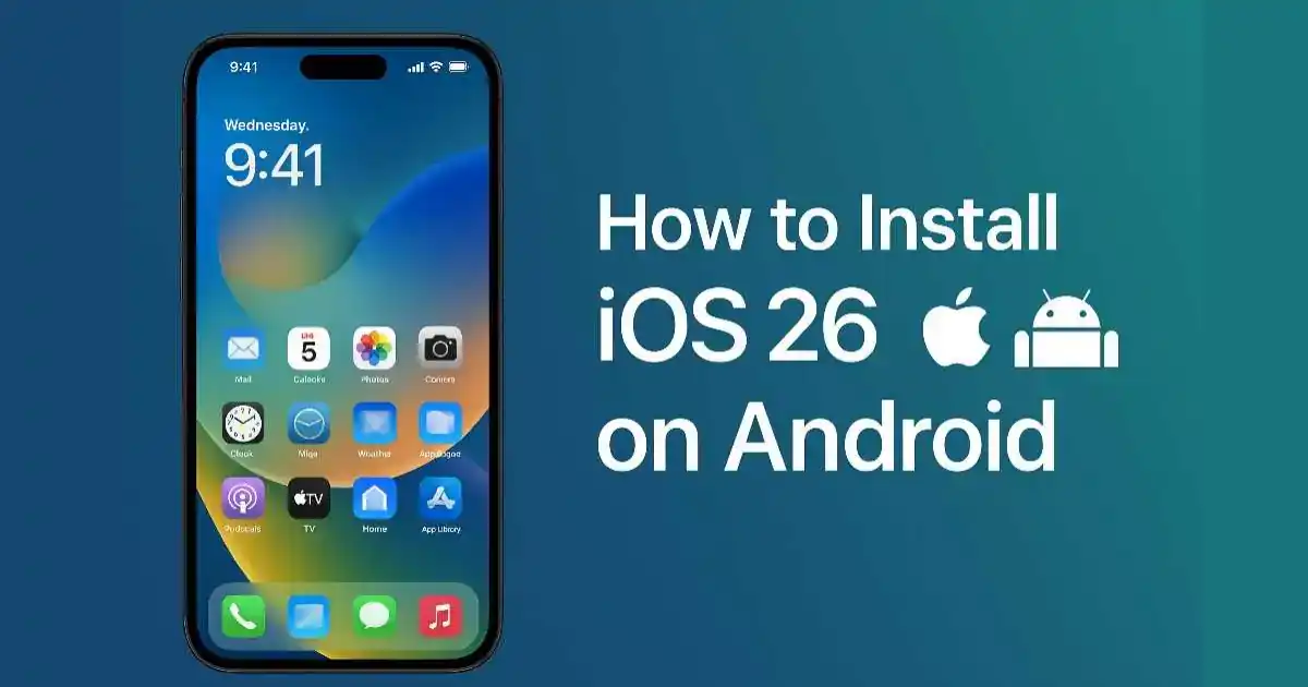 How to Install iOS 26 Look on Android Without Root (Step-by-Step Guide)